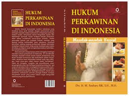 Gambar Hukum Perkawinan di Indonesia : Masalah-masalah krusial