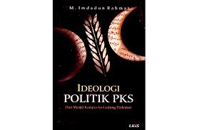 Gambar Ideologi politik PKS : Dari masjid kampus ke gedung parlemen