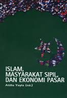 Islam, Masyarakat Sipil, dan Ekonomi Pasar