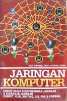 Jaringan Komputer Konsep Dasar Pengembangan Jaringan dan Keamanan Jaringan