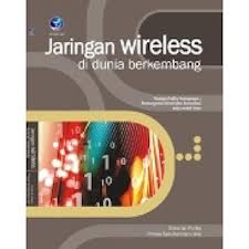 Gambar Jaringan Wireless Di Dunia Berkembang: Panduan Praktis Perencanaan & Pembangunan Infrastruktur Komunikasi Yang Rendah Biaya