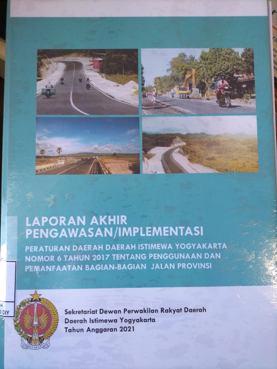 Laporan Akhir Pengawasan perda DIY no 6 Tahun 2017 tentang Pemanfaatan Bagian-Bagian Jalan Provinsi