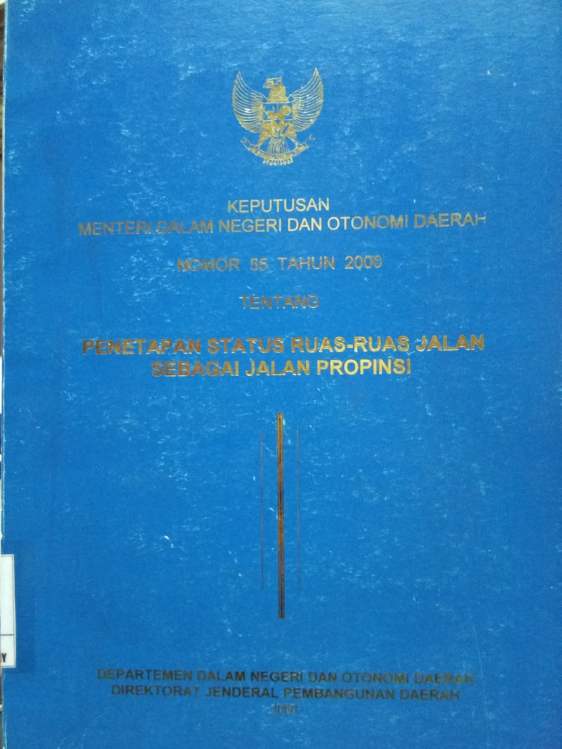 Gambar Keputusan Menteri Dalam Negeri Dan Otonomi Daerah Nomor 55 Tahun 2000 Tentag Penetapan Status Ruas-ruas Jalan Propinsi