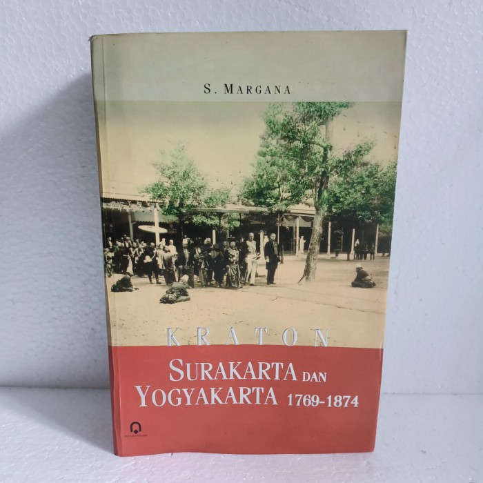 KRATON SURAKARTA dan YOGYAKARTA 1769-1874