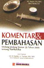 Gambar Komentar & Pembahasan Undang-Undang Nomor 35 Tahun 2009 Tentang Narkotika
