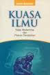 Gambar Kuasa Ilmu: Nalar modernitas dan praksis pendidikan