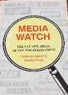 Media Watch The Use and Abuse of The Malaysian Press