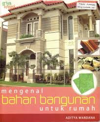 Gambar Mengenal Bahan Bangunan Untuk Rumah