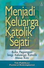 Menjadi Keluarga Katolik Sejati