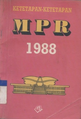 Gambar Ketetapan-Ketetapan MPR 1988