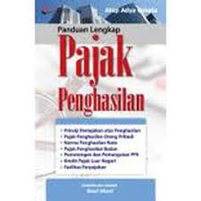 Panduan Lengkap Pajak Penghasilan