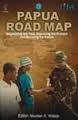 Papua Road Map