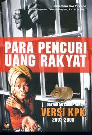 Gambar Para Pencuri Uang Rakyat: Daftar 59 Koruptor versi KPK 2003 - 2008