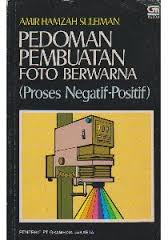 Gambar Pedoman Pembuatan Foto Berwarna (Proses Negatif-Positif)