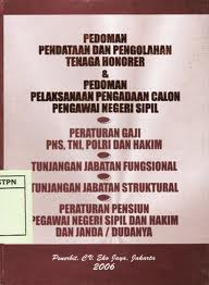 Pedoman Pendataan dan Pengelolaan Tenaga Honorer dan Pedoman Pelaksanaan Pengadaan Calon Pegawai Negeri Sipil