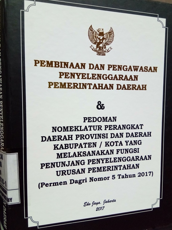 Gambar Pembinaan dan Pengawasan Penyelenggaraan Pemerintah Daerah & Pedoman Nomenklatur Perangkat Daerah Provinsi dan Daerah KAbupaten/Kota yang Melaksanakan Fungsi Penunjang Penyelenggaraan Urusan Pemerintahan (Permendagri Nomor 5 Tahun 2017)