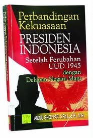 Gambar Perbandingan Kekuasaan Presiden Indonesia Setelah Perubahan Amandemen UUD 1945 Dengan Delapan Negara Maju