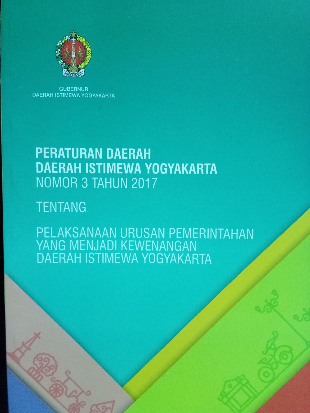 Gambar Peraturan Daerah Daerah Istimewa Yogyakarta Nomor 3 Tahun 2017 tentang Pelaksanaan Urusan Pemerintah yang Menjadi Kewenangan Daerah Istimewa Yogyakarta