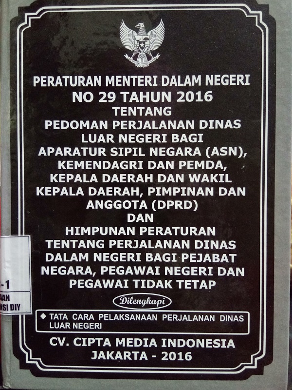 Gambar Peraturan Menteri Dalam Negeri No 29 Tahun 2016 tentang Pedoman Perjalanan Dinas Luar Negeri Bagi Aparatur Sipil Negara (ASN), Kemendagri dan Pemda, Kepala Daerah dan Wakil Kepala Daerah, Pimpinan dan Anggota (DPRD) dan Himpunan Peraturan tentang Perjalanan Dinas Dalam Negeri bagi Pejabat Negara, Pegawai Negeri dan Pegawai Tidak Tetap