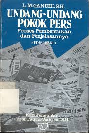Gambar Undang-Undang Pokok Pers (Proses pembentukannya dan penjelasannya)