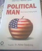 Political man : Basis sosial tentang politik