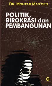 Gambar Politik, Birokrasi Dan Pembangunan