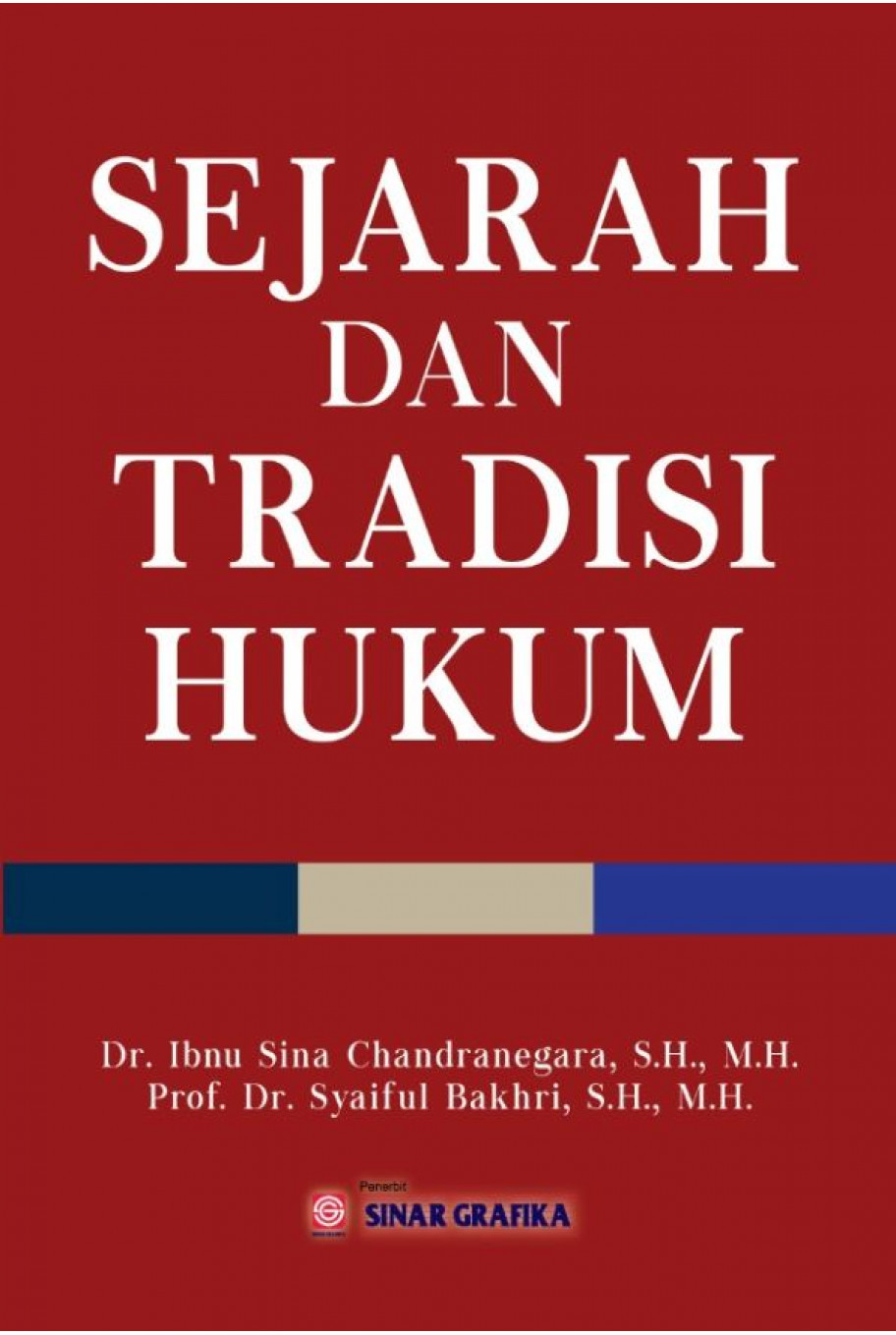 SEJARAH DAN TRADISI HUKUM