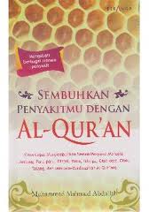 Sembuhkan Penyakitmu dengan Al-Quran