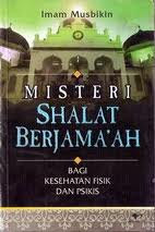 Misteri Shalat Berjama'ah Bagi Kesehatan Fisik dan Psikis