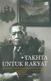 Gambar Takhta untuk Rakyat : Celah-Celah Kehidupan Sultan Hamengku Buwono IX