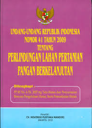 Gambar Undang-Undang Republik Indonesia Nomor 41 Tahun 2009 tentang Perlindungan Lahan Pertanian Pangan Berkelanjutan