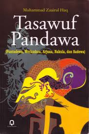 Gambar Tasawuf Pandawa: Puntadewa, Werkudara, Arjuna, Nakula, dan Sadewa