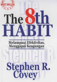 The 8th Habit Melampaui Efektivitas, Menggapai Keagungan