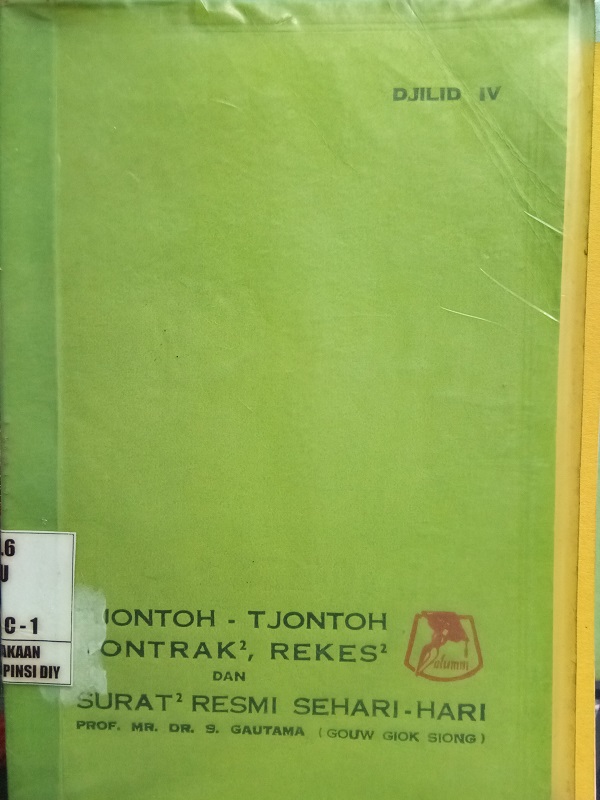 Gambar Tjontoh-Tjontoh Kontrak-Kontrak, Rekes-Rekes, dan Surat-Surat Resmi Sehari-Hari -- Jilid IV