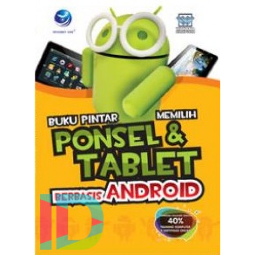 Buku Pintar Memilih Ponsel & Tablet Berbasis Android